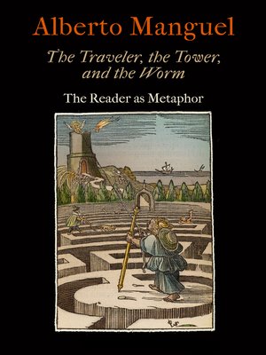 cover image of The Traveler, the Tower, and the Worm